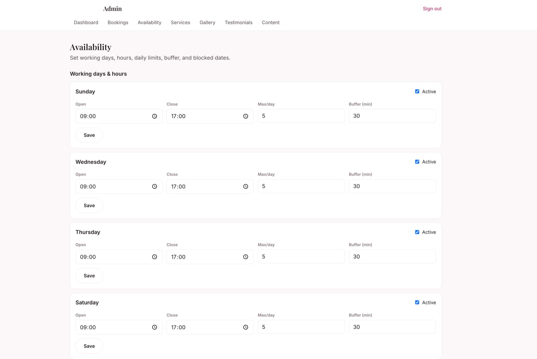 The availability settings screen. Each working day has its own opening time, closing time, maximum bookings per day, buffer in minutes, and an active toggle.
