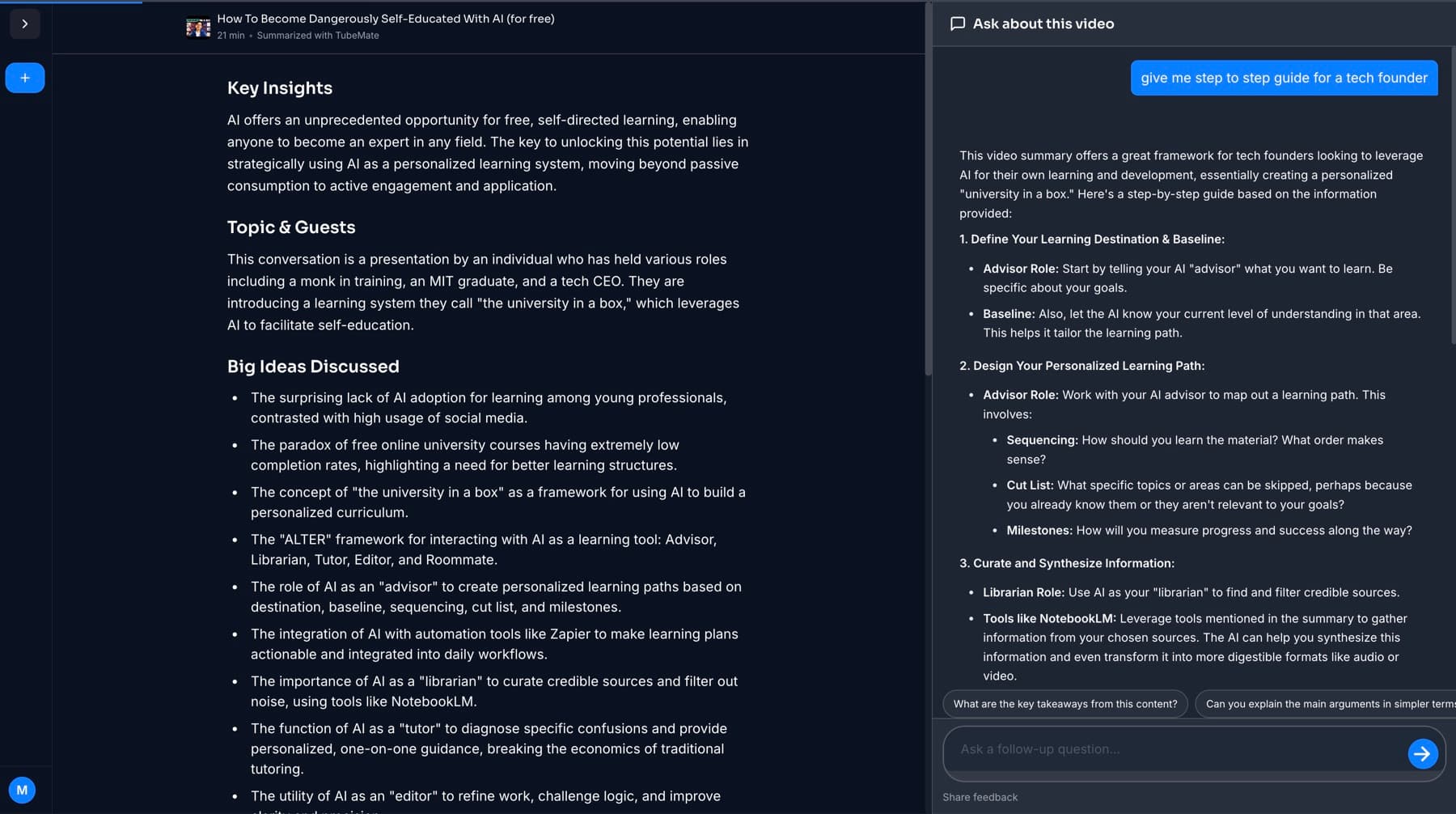 A processed 21-minute video. The left pane shows a structured summary with Key Insights, Topic and Guests, and Big Ideas Discussed. The right pane shows a chat where the user asked for a step-by-step guide for a tech founder and received a structured answer drawn from the video.
